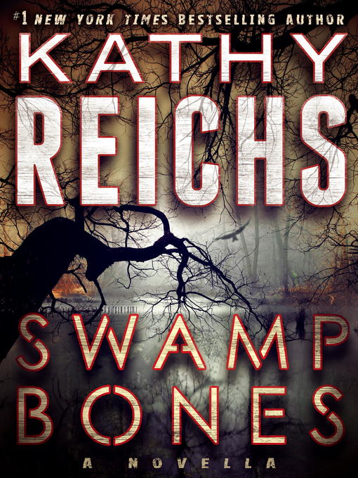 Title details for Swamp Bones by Kathy Reichs - Available